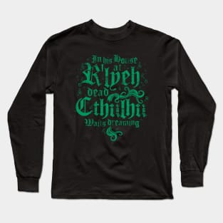 Cthulhu Rlyeh - Vintage Distressed Cosmic Horror Lovecraft Quote Long Sleeve T-Shirt